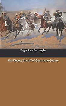 The Deputy Sheriff of Comanche County