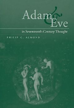 Adam and Eve in Seventeenth-Century Thought