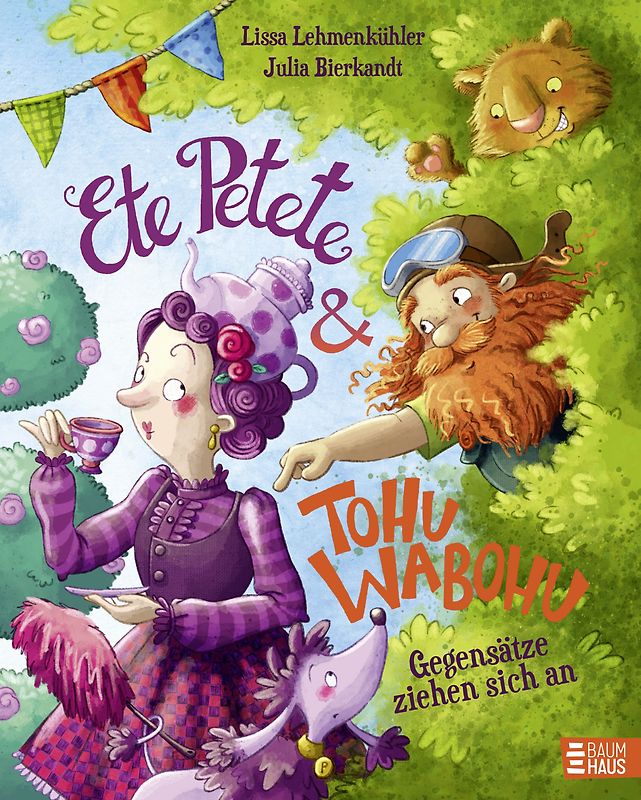 Ete Petete & Tohu Wabohu - Gegensätze ziehen sich an
