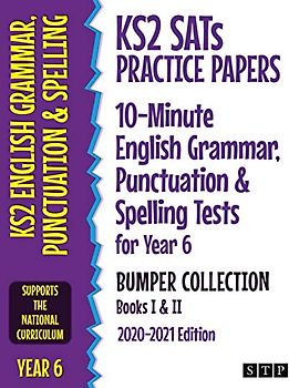 KS2 SATs Practice Papers 10-Minute English Grammar, Punctuation and Spelling Tests for Year 6 Bumper Collection