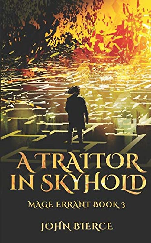 A Traitor in Skyhold: Mage Errant Book 3