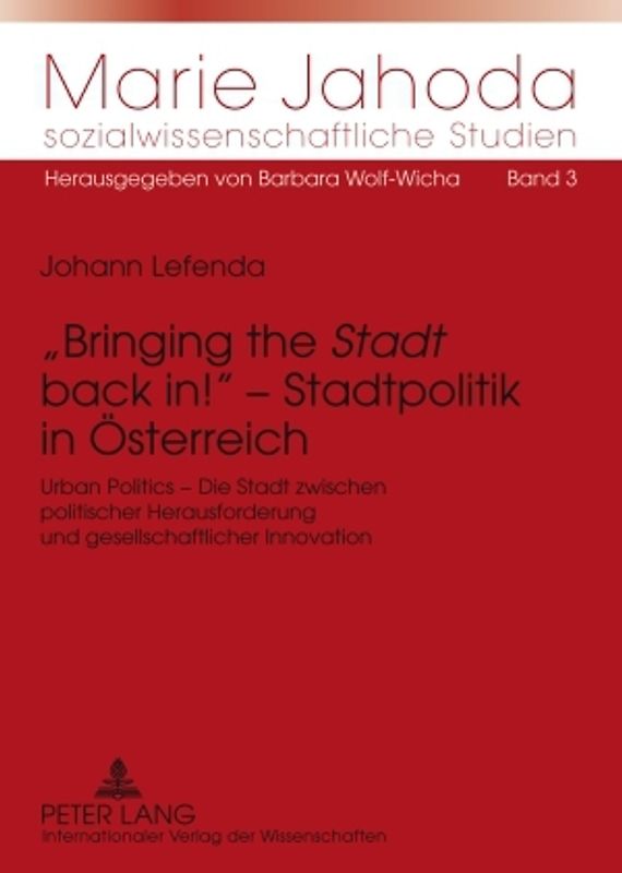 «Bringing the «Stadt» back in!» – Stadtpolitik in Oesterreich