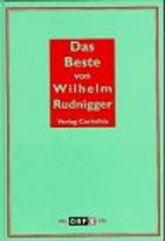 Das Beste von Wilhelm Rudnigger