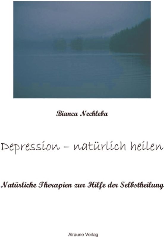 Depression - natürlich heilen