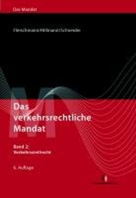 Das verkehrsrechtliche Mandat, Band 2. Verkehrszivilrecht