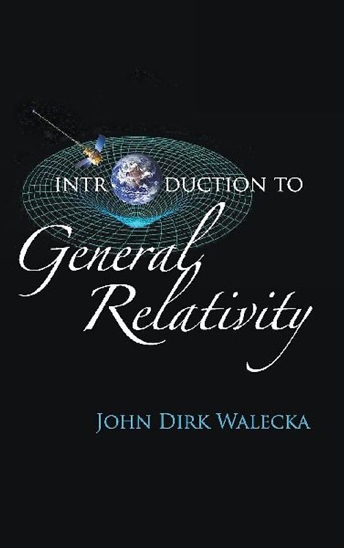 INTRODUCTION TO GENERAL RELATIVITY