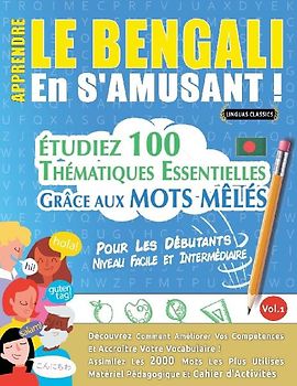 APPRENDRE LE BENGALI EN S'AMUSANT - POUR LES DÉBUTANTS