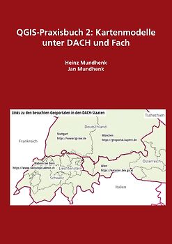 QGIS-Praxisbuch 2: Kartenmodelle unter DACH und Fach