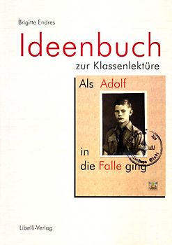 Als Adolf in die Falle ging