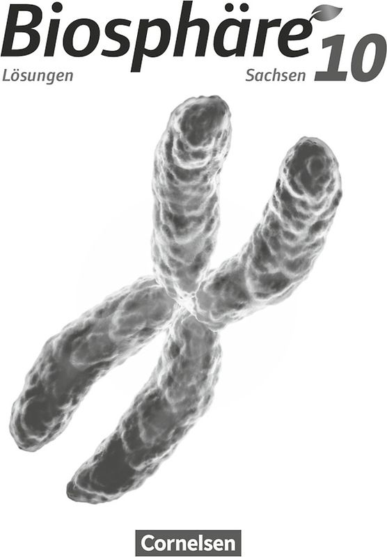 Biosphäre Sekundarstufe I - Gymnasium Sachsen - 10. Schuljahr
