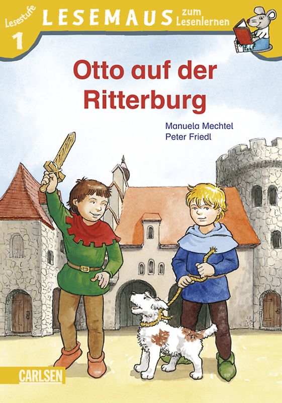 LESEMAUS zum Lesenlernen Stufe 1: Otto auf der Ritterburg
