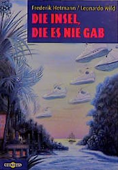 Die Insel, die es nie gab