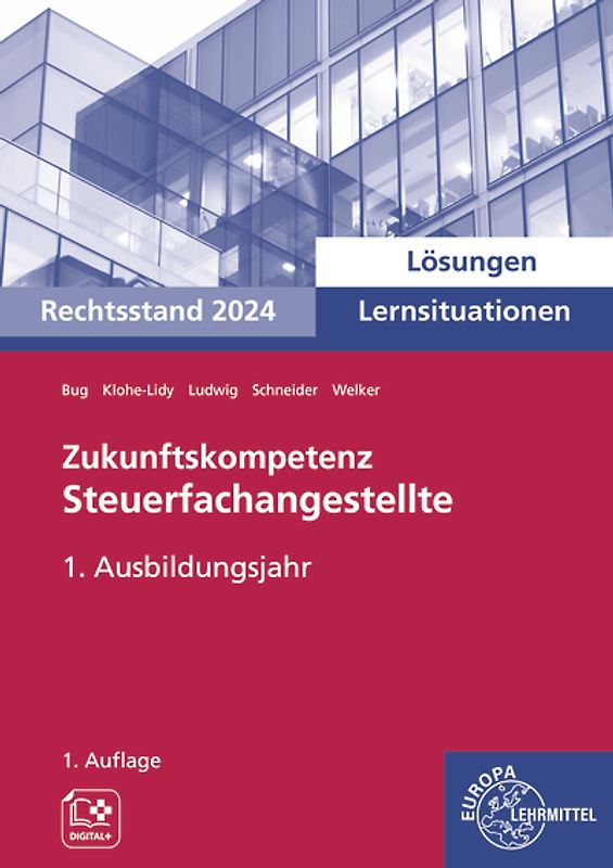 Lösungen zu 73415 Zukunftskompetenz Steuerfachangestellte Lernsituationen 1. Ausbildungsjahr