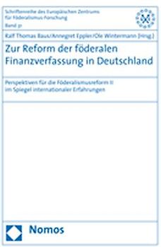 Zur Reform der föderalen Finanzverfassung in Deutschland