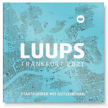 LUUPS Frankfurt 2021: Stadtführer mit Gutscheinen