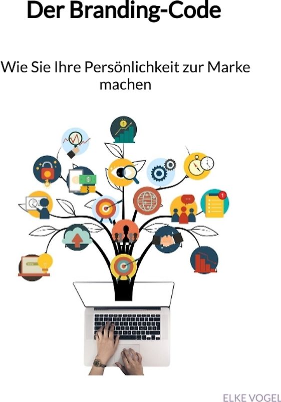 Der Branding-Code - Wie Sie Ihre Persönlichkeit zur Marke machen