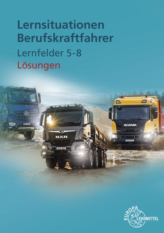 Lösungen zu 21331 Lernsituationen Berufskraftfahrer LF 5-8