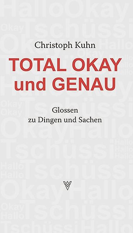 Total okay und genau