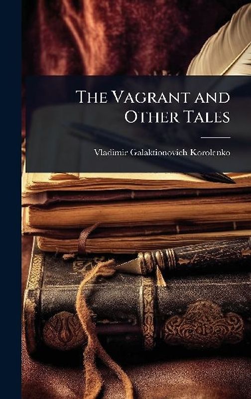 The Vagrant and Other Tales