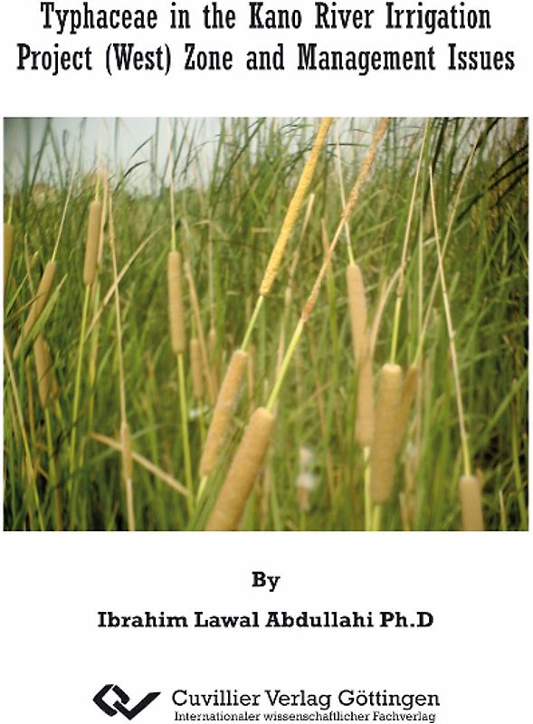 TYPHACEAE IN THE KANO RIVER IRRIGATION PROJECT (WEST) ZONE AND MANAGEMENT ISSUES