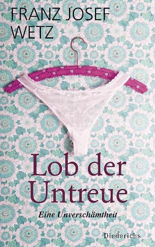 Lob der Untreue