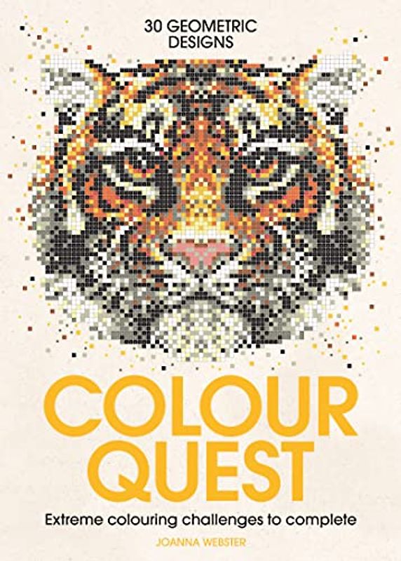 Colour Quest: Extreme Colouring Challenges to Complete: 1