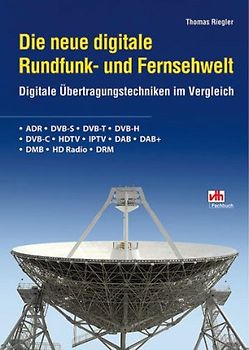 Die neue digitale Rundfunk- und Fernsehwelt