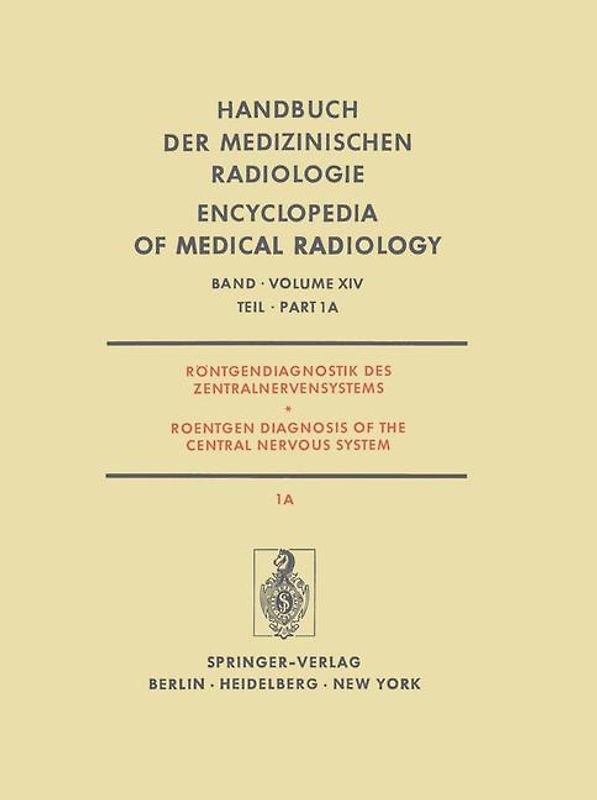 Röntgendiagnostik des Zentralnervensystems / Roentgen Diagnosis of the Central Nervous System