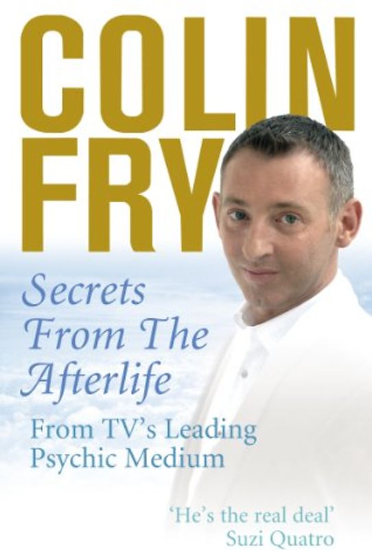 Secrets from the Afterlife: From TV's Leading Psychic Medium