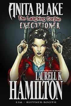 Anita Blake, Vampire Hunter: The Laughing Corpse Book 3 - Executioner (Anita Blake, Vampire Hunter (Marvel Hardcover)) - Laurell K. Hamilton