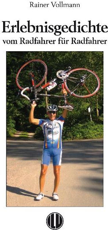 Erlebnisgedichte vom Radfahrer für Radfahrer