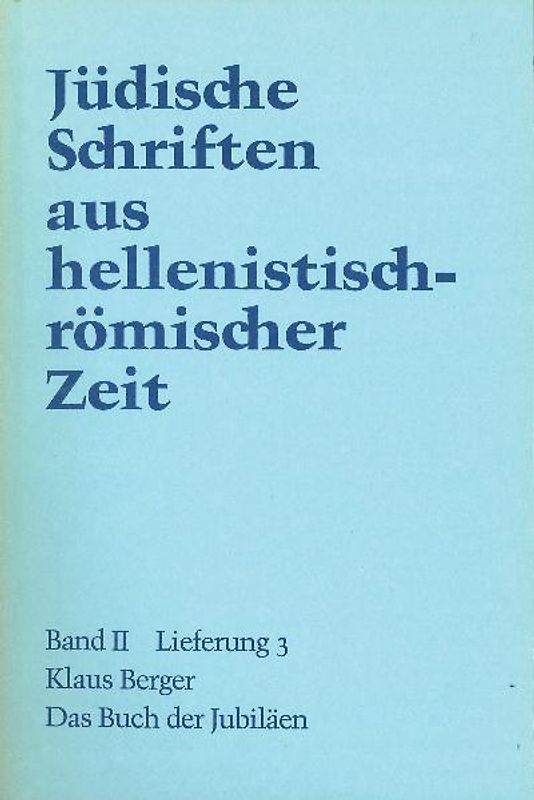 Jüdische Schriften aus hellenistisch-römischer Zeit, Bd 2: Unterweisung... / Das Buch der Jubiläen
