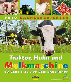 Traktor, Huhn und Melkmaschine