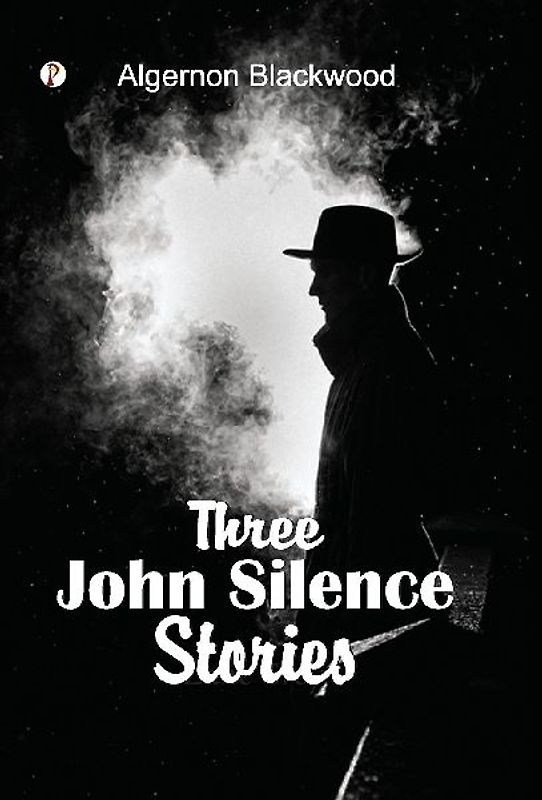 Three John Silence Stories