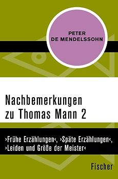 Nachbemerkungen zu Thomas Mann (2)