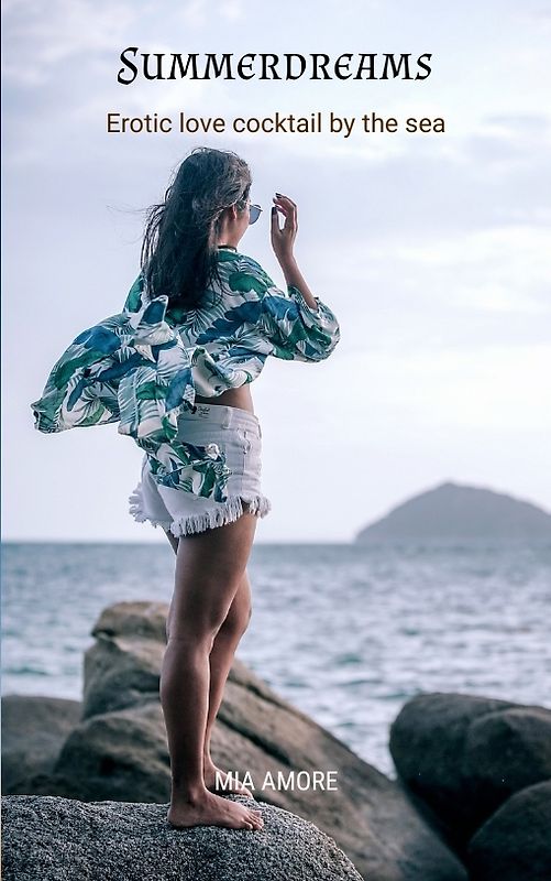 Summerdreams *Holiday reading, erotic novel*