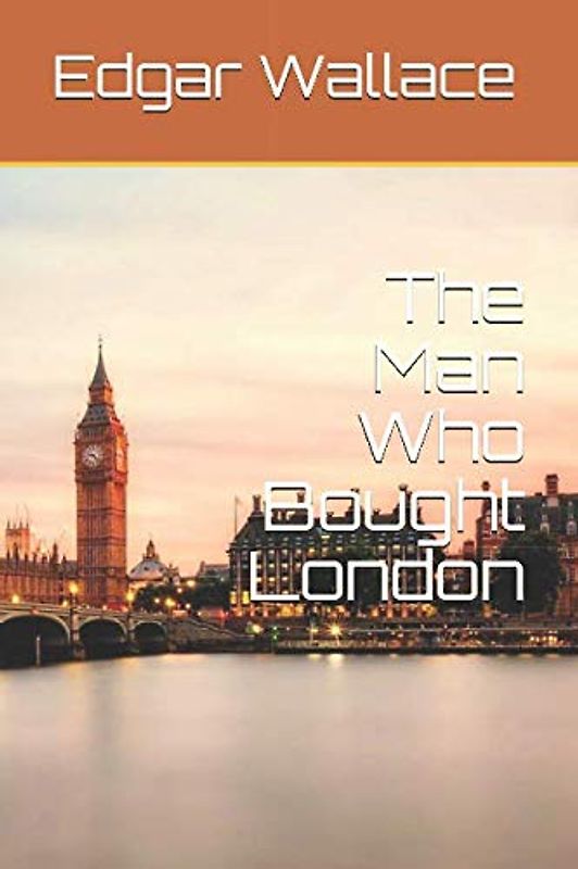 The Man Who Bought London