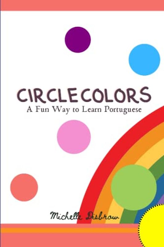 Circle Colors: Fun Way to Learn Portuguese (A Fun Way to Learn Portuguese)