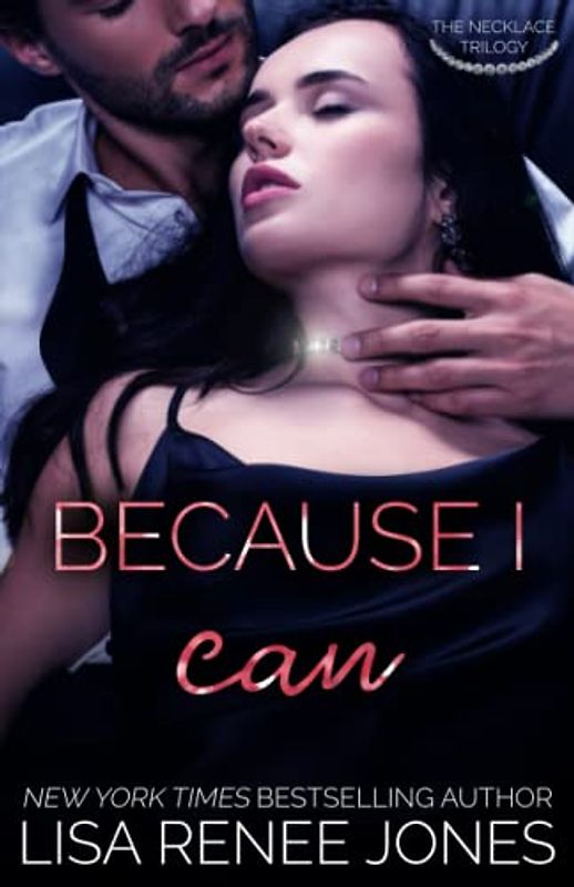 Because I Can (Necklace Trilogy, Band 2)