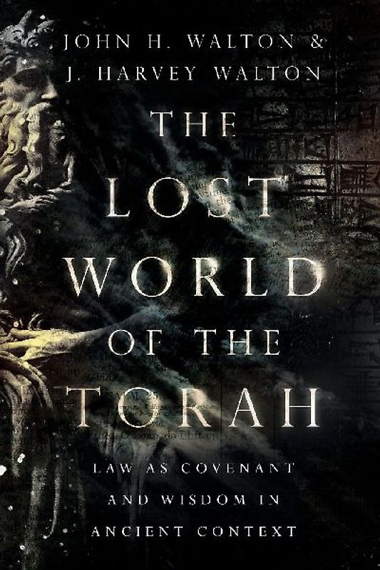 The Lost World of the Torah