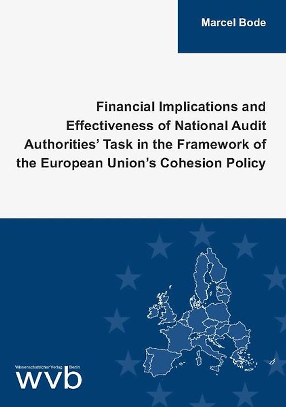 Financial Implications and Effectiveness of National Audit Authorities’ Task in the Framework of the European Union’s Cohesion Policy