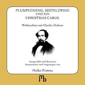Plumpudding, Mistelzweig und ein Christmas Carol
