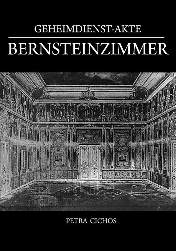 Geheimdienst-Akte Bernsteinzimmer