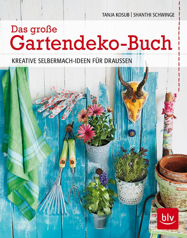Das große Gartendeko-Buch