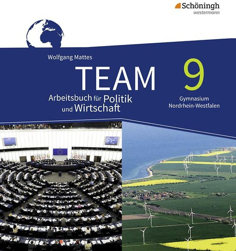 TEAM - Arbeitsbücher für Politik und Wirtschaft - Ausgabe für Gymnasien (G8) in Nordrhein-Westfalen