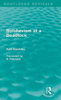 Bolshevism at a Deadlock (Routledge Revivals)