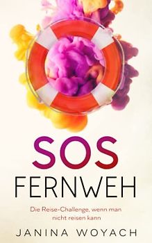 SOS Fernweh: Die Reise-Challenge, wenn man nicht reisen kann