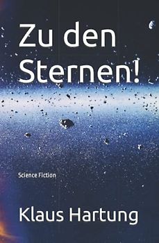 Zu den Sternen!: Science Fiction