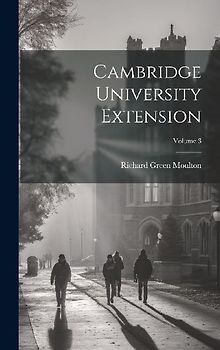 Cambridge University Extension; Volume 3