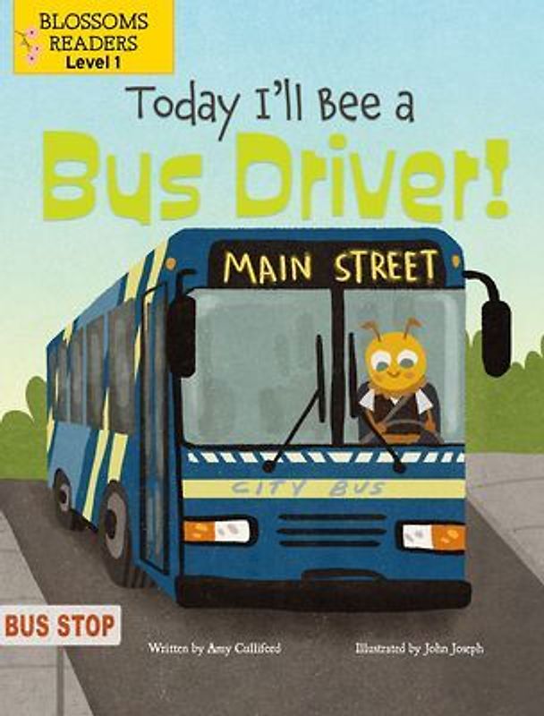 Today I'll Bee a Bus Driver!